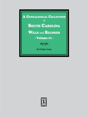 cover image of A Genealogical Collection of South Carolina Wills and Records. (Volume # 1)